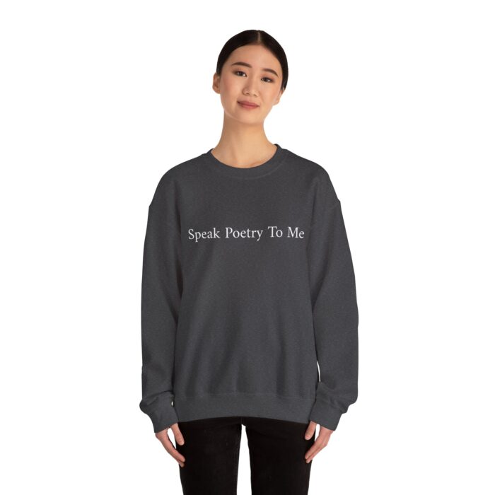 "Speak Poetry To Me" Unisex Crewneck Sweatshirt - Image 28