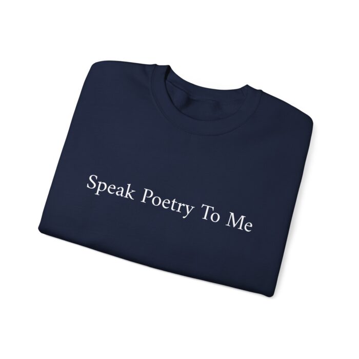 "Speak Poetry To Me" Unisex Crewneck Sweatshirt - Image 7