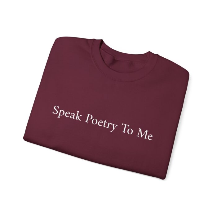 "Speak Poetry To Me" Unisex Crewneck Sweatshirt - Image 19