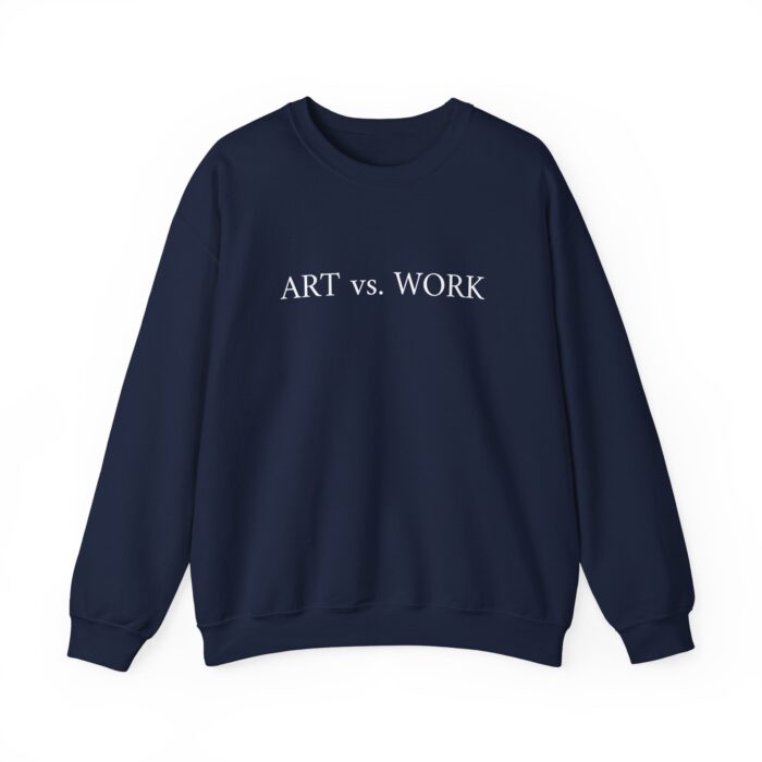 "Art vs. Work" Unisex Crewneck Sweatshirt - Image 5