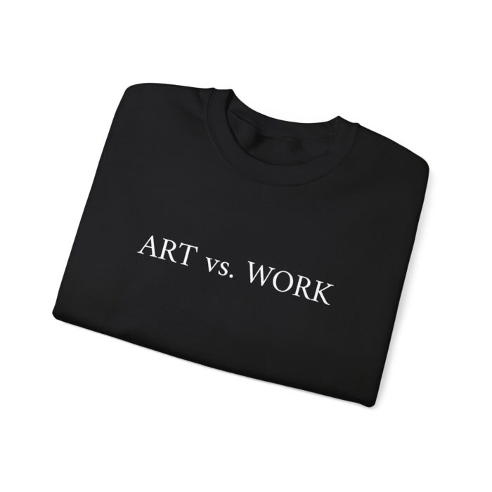 "Art vs. Work" Unisex Crewneck Sweatshirt - Image 3