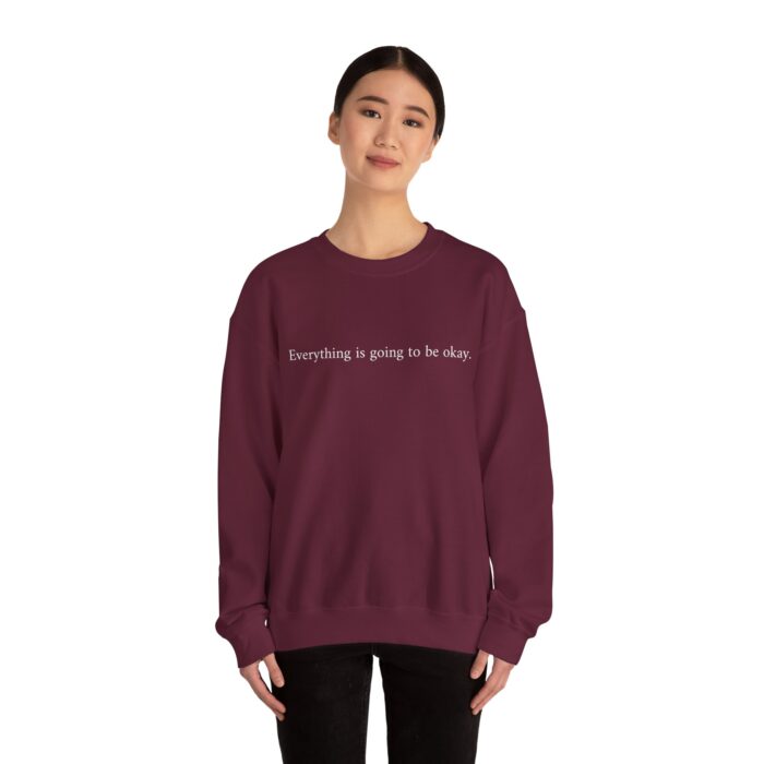 "Everything is going to be okay" Unisex Crewneck Sweatshirt - Image 20